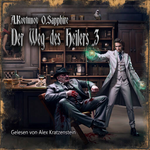 Der Weg des Heilers Buch 3, Oleg Sapphire, Alexey Kovtunov