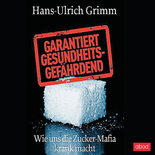 Garantiert gesundheitsgefährdend, Hans-Ulrich Grimm