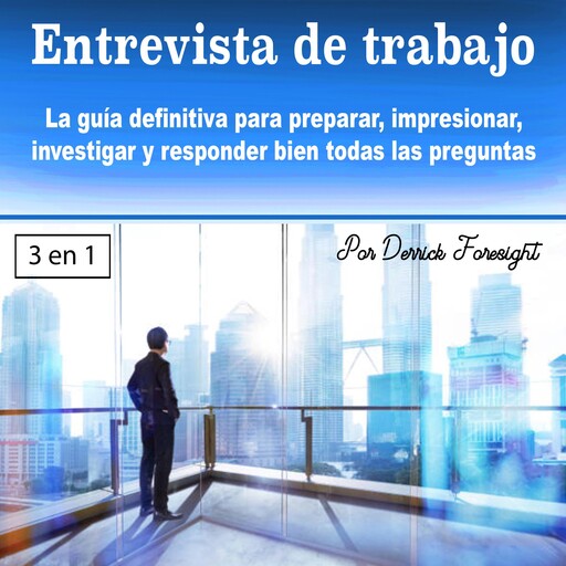 Entrevista de trabajo, Derrick Foresight