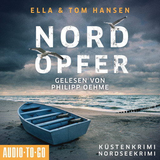 Nordopfer - Inselpolizei Amrum-Föhr - Küstenkrimi Nordsee, Band 2 (ungekürzt), Ella Hansen, Tom Hansen