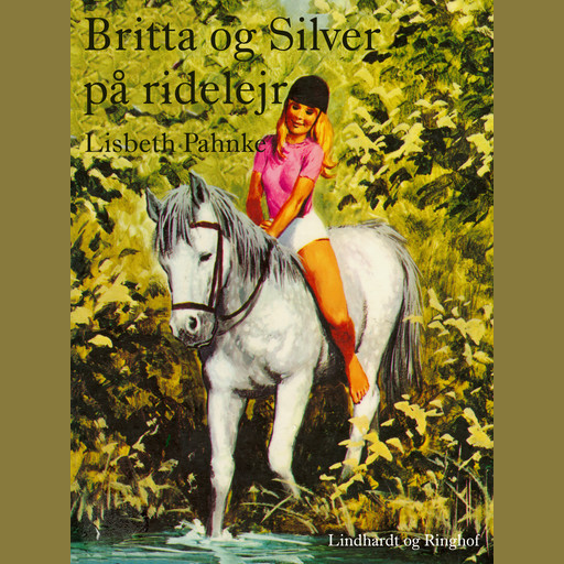 Britta og Silver på ridelejr, Lisbeth Pahnke
