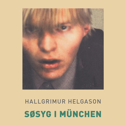 Søsyg i München, Hallgrímur Helgason