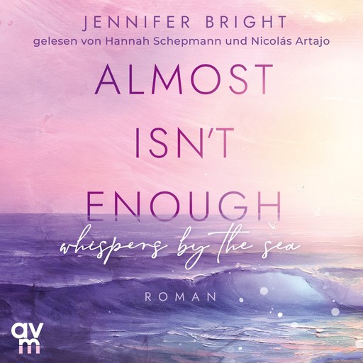 Almost isn't enough. Whispers by the Sea, Jennifer Bright