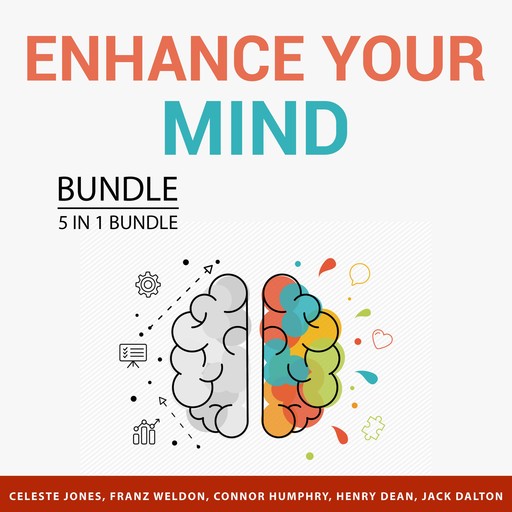 Enhance Your Mind Bundle, 5 in 1 Bundle, Celeste Jones, Henry Dean, Jack Dalton, Connor Humphry, Franz Weldon