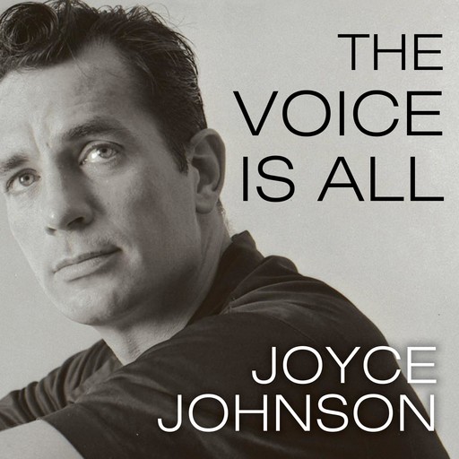 The Voice Is All, Joyce Johnson