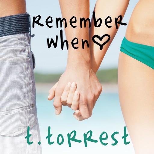 Remember When, T. Torrest