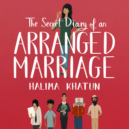 The Secret Diary of an Arranged Marriage, Halima Khatun