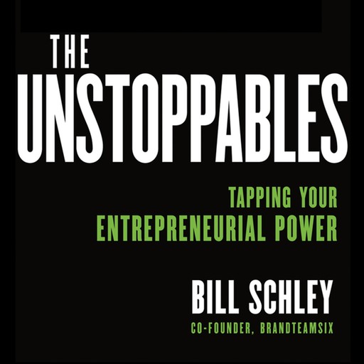 The UnStoppables, Bill Schley, Graham Weston
