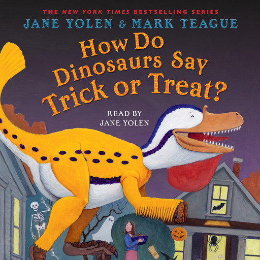 How Do Dinosaurs Say Trick or Treat?, JANE YOLEN