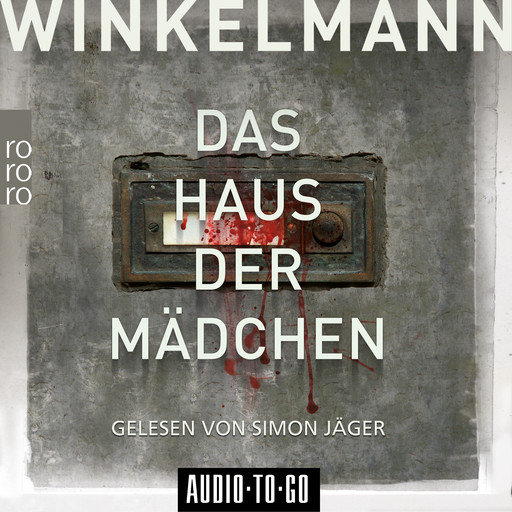 Das Haus der Mädchen - Kerner und Oswald, Band 1 (Ungekürzt), Winkelmann Andreas