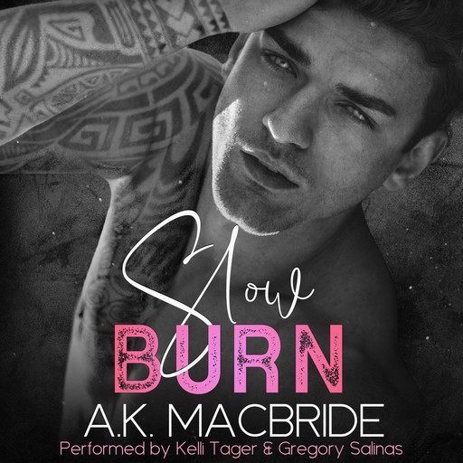 Slow Burn, A.K. MacBride