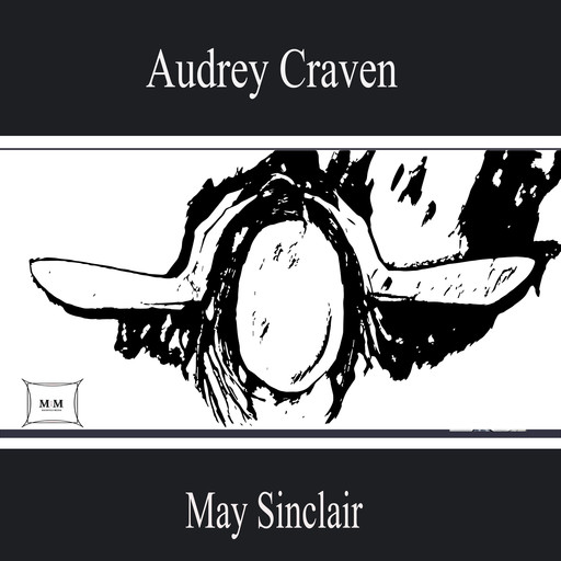 Audrey Craven, May Sinclair