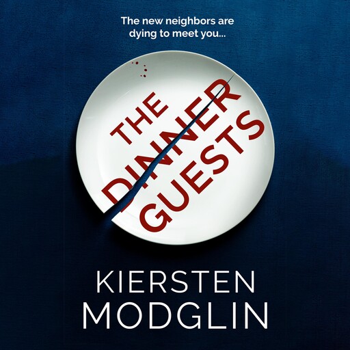 The Dinner Guests, Kiersten Modglin