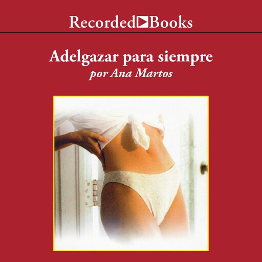 Adelgazar para siempre, Ana Martos