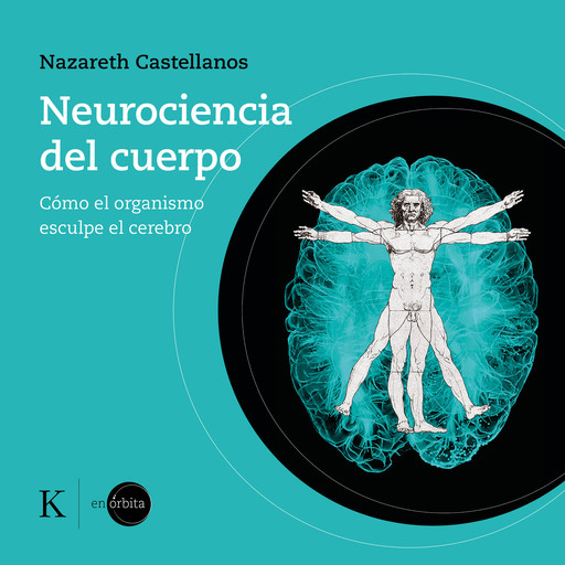 Neurociencia del cuerpo, Nazareth Castellanos