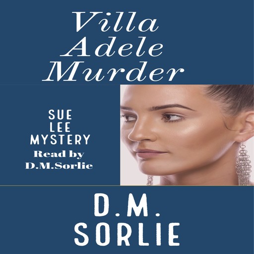 Villa Adele Murder, D.M. Sorlie