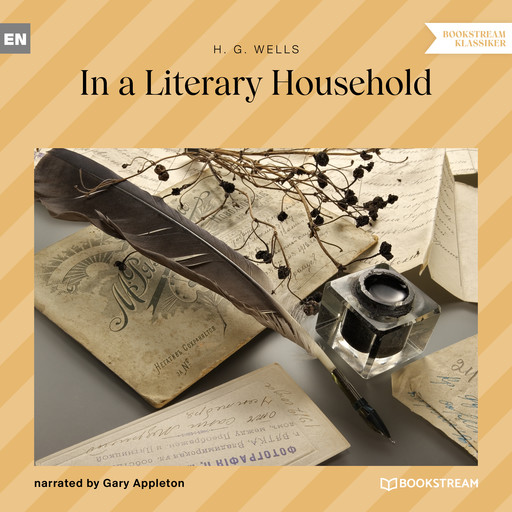 In a Literary Household (Unabridged), Herbert Wells