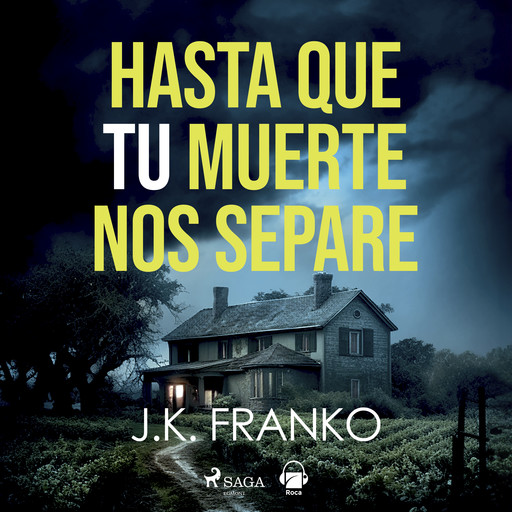 Hasta que tu muerte nos separe, J.K. Franco