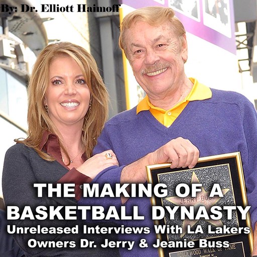 The Making of a Basketball Dynasty, Elliott Haimoff