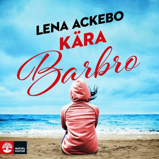 Kära Barbro, Lena Ackebo