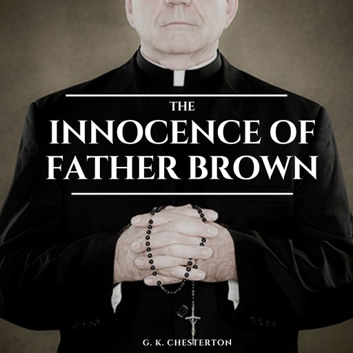 The Innocence of Father Brown, G.K.Chesterton