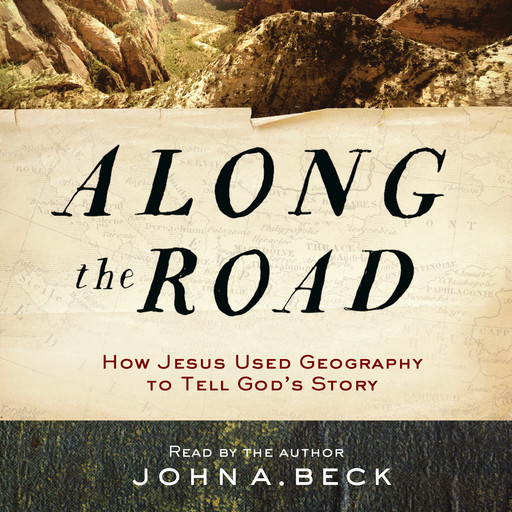 Along the Road, John A. Beck