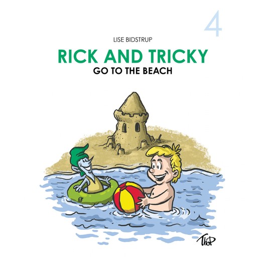 Rick and Tricky #4: Rick and Tricky Go to the Beach, Lise Bidstrup