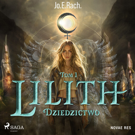 Lilith. Tom 1. Dziedzictwo, Jo.E.RACH.