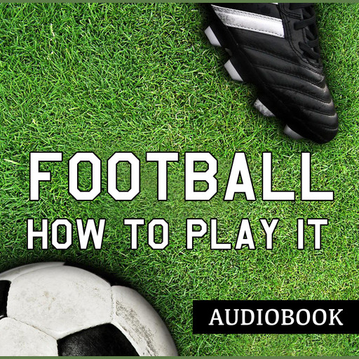 Football and How to Play It, John Cameron