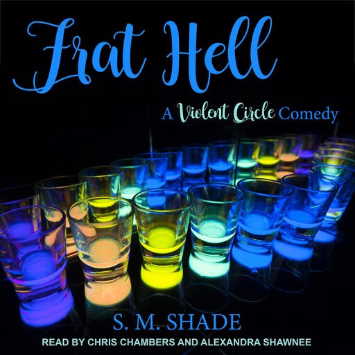 Frat Hell, S.M. Shade