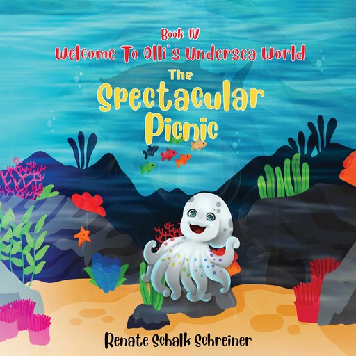 Welcome to Olli's Undersea World Book IV, Renate Shalk Schreiner