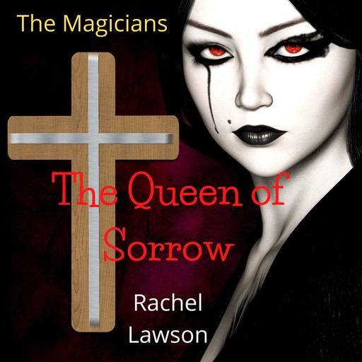 The Queen of Sorrow, Rachel Lawson