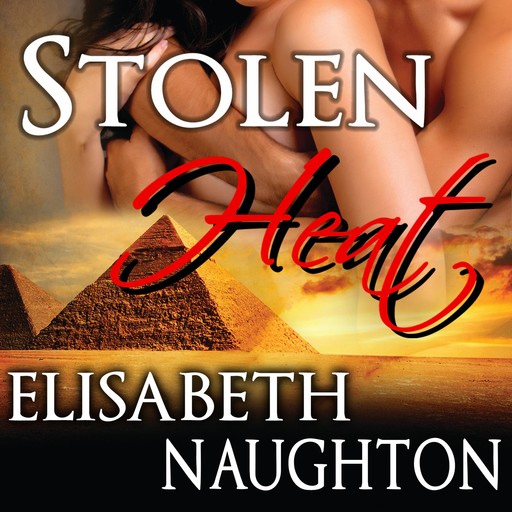 Stolen Heat, Elisabeth Naughton