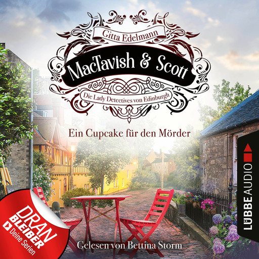 Ein Cupcake für den Mörder - MacTavish & Scott - Die Lady Detectives von Edinburgh, Folge 2 (Ungekürzt), Gitta Edelmann