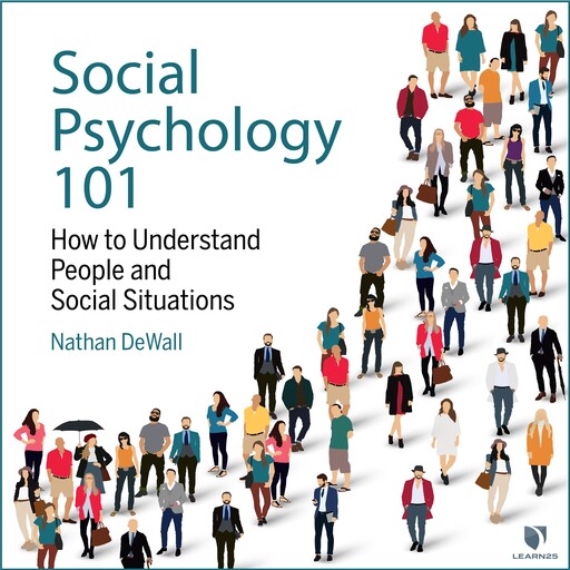 Social Psychology 101, Nathan DeWall