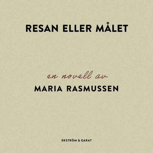 Resan eller målet, Maria Rasmussen