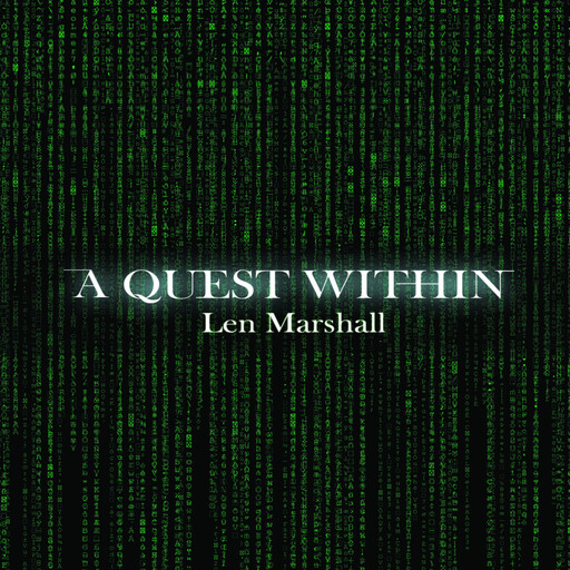 A Quest Within, Len Marshall