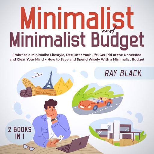 Minimalist and Minimalist Budget 2 Books in 1, Ray Black