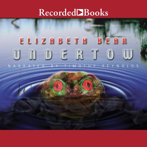 Undertow, Elizabeth Bear