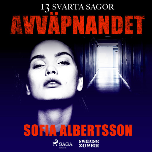 Avväpnandet, Sofia Albertsson