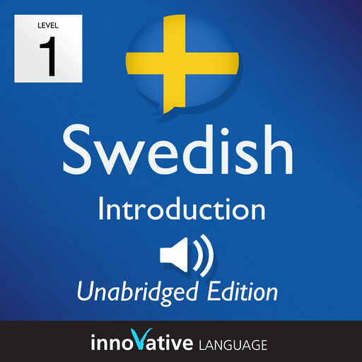 Learn Swedish - Level 1 Introduction to Swedish, Volume 1, Innovative Language Learning, SwedishPod101.com
