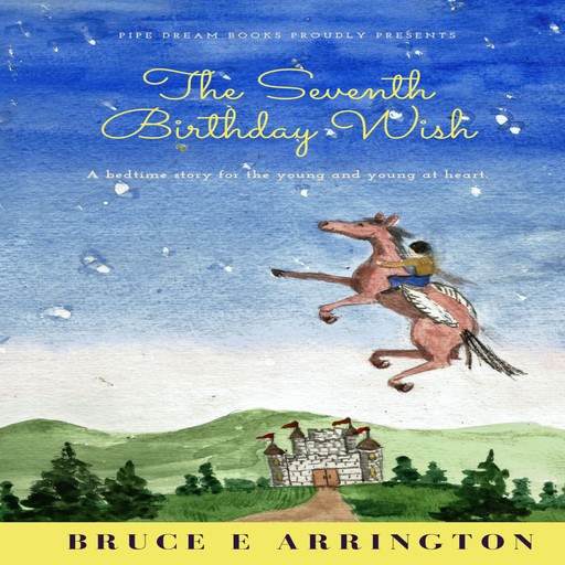 The Seventh Birthday Wish, Bruce Arrington