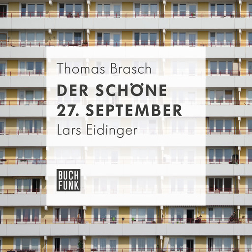 Der schöne 27. September (ungekürzt), Thomas Brasch