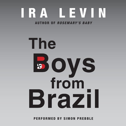 The Boys from Brazil, Ira Levin
