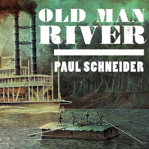 Old Man River, Paul Schneider