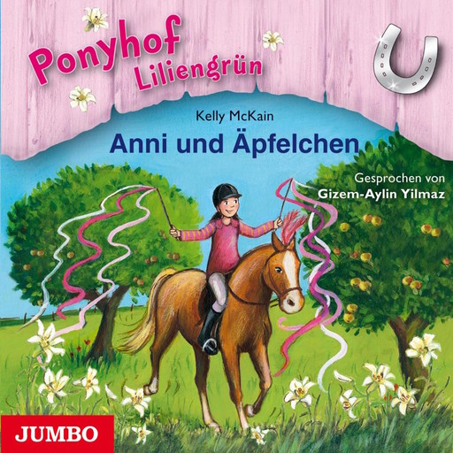 Ponyhof Liliengrün. Anni und Äpfelchen [Band 12], Kelly McKain
