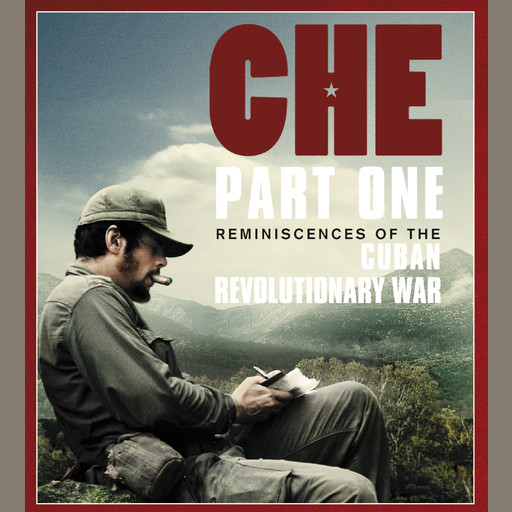 Reminiscences of the Cuban Revolutionary War, Che Guevara