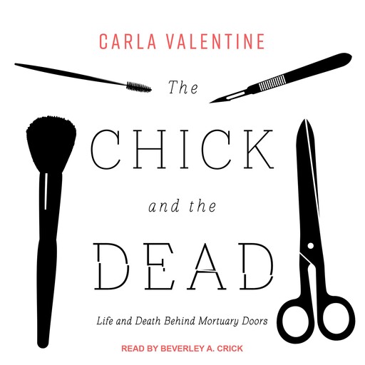 The Chick and the Dead, Carla Valentine