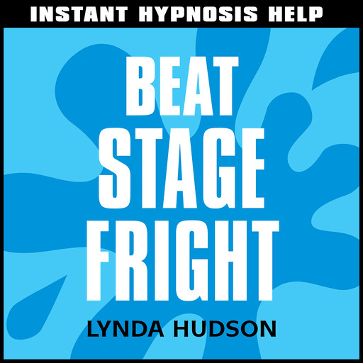 Instant Hypnosis Help: Beat Stage Fright, Lynda Hudson