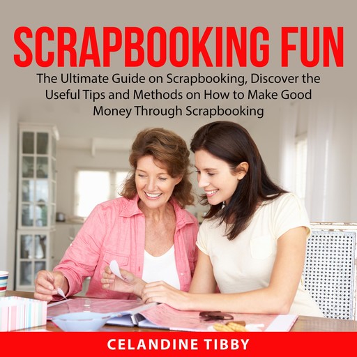 Scrapbooking Fun, Celandine Tibby